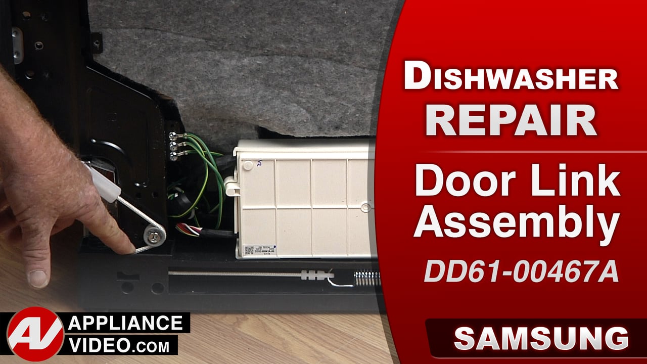 Samsung DW80J9945US Dishwasher – Door does not remain closed – Door Link Assembly