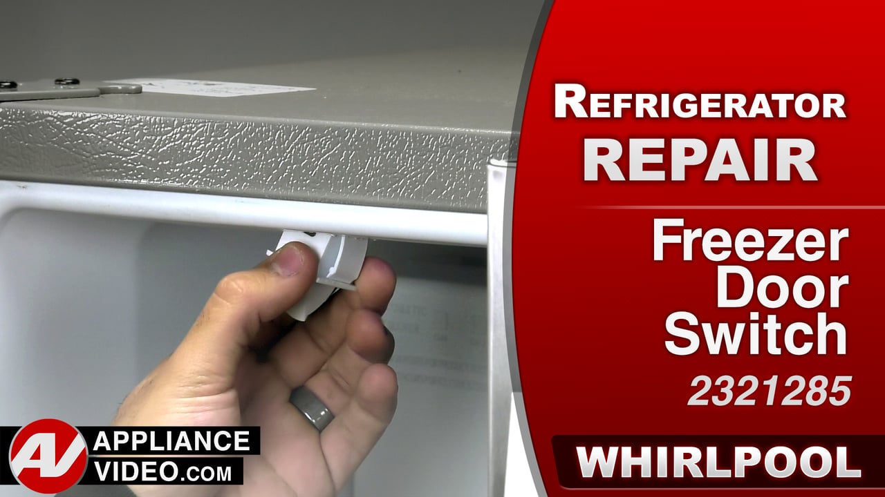 Whirlpool WRS322FDAM Refrigerator – Light will not come on – Freezer Door Switch