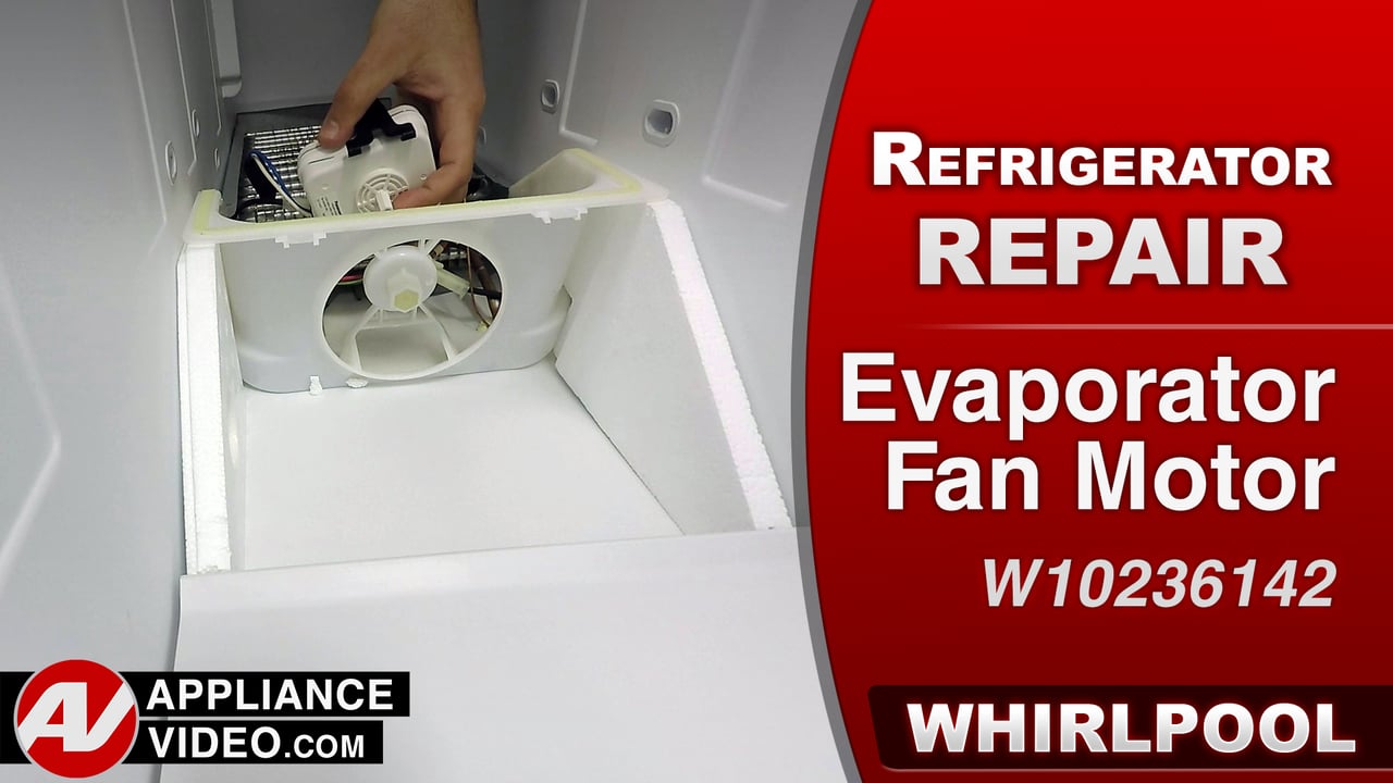 Whirlpool WRS322FDAM Refrigerator – Refrigerator will not stay cold – Evaporator Fan Motor