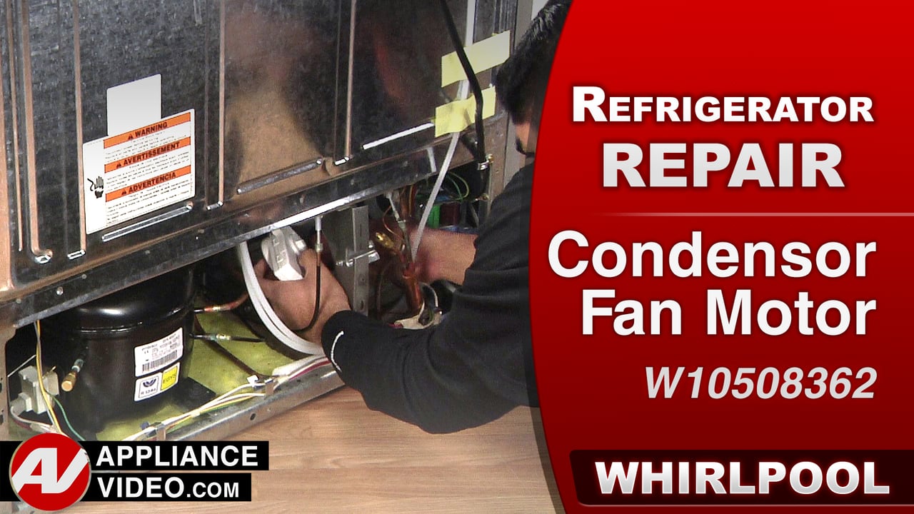 Whirlpool WRS322FDAM Refrigerator – Refrigerator will not stay cold – Condensor Fan Motor