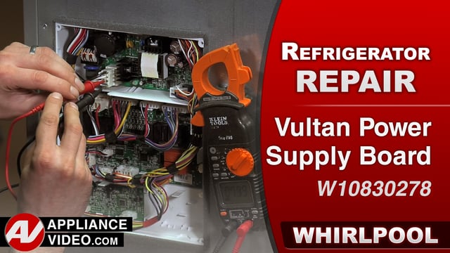 Whirlpool WRF757SDEM01 Refrigerator – Unit is not powering on – Vultan Power Supply Board