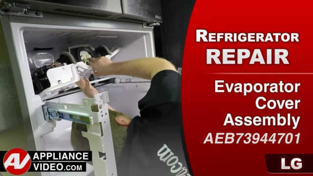 LG LFX25974ST Refrigerator – Freezer not cooling – Evaporator Cover Assembly