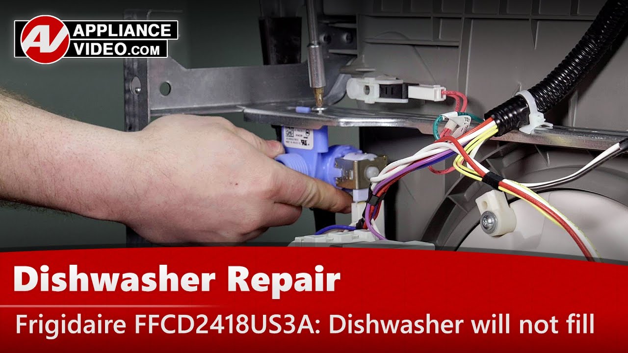 Frigidaire FFCD2418US3A Dishwasher Will not fill Water Inlet Valve