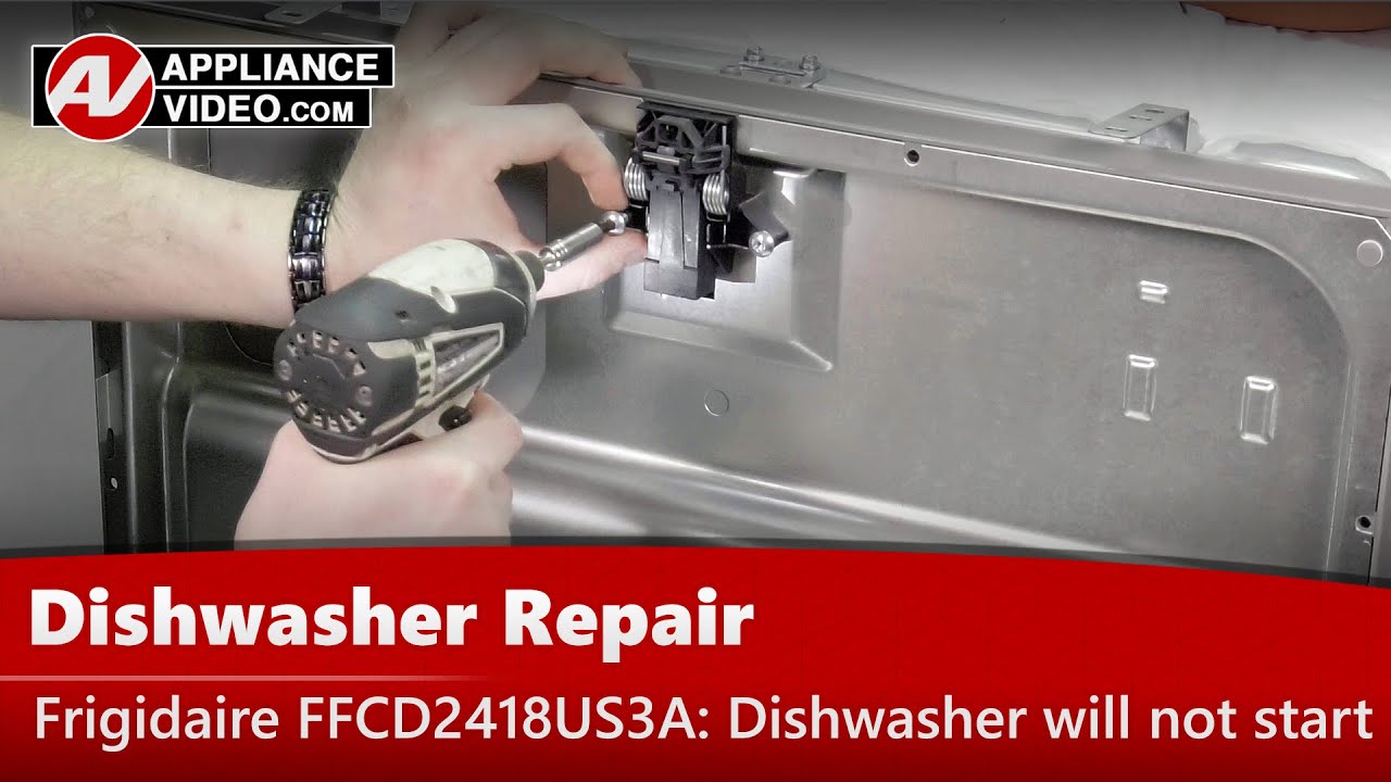 Frigidaire FFCD2418US3A Dishwasher Will not start Latch Assembly