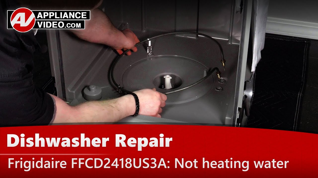 Frigidaire FFCD2418US3A Dishwasher Not heating water Heating